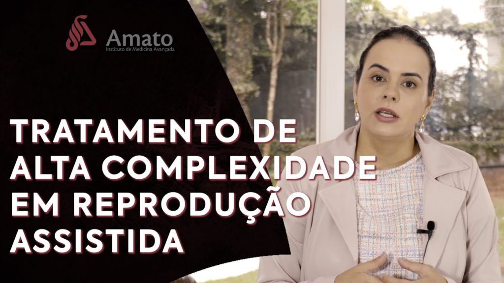 Tratamentos de alta complexidade na reprodução humana. FIV.