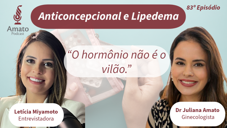 Anticoncepcionais & Lipedema: O Segredo Hormonal Que Ninguém Te Contou | Ep. 83
