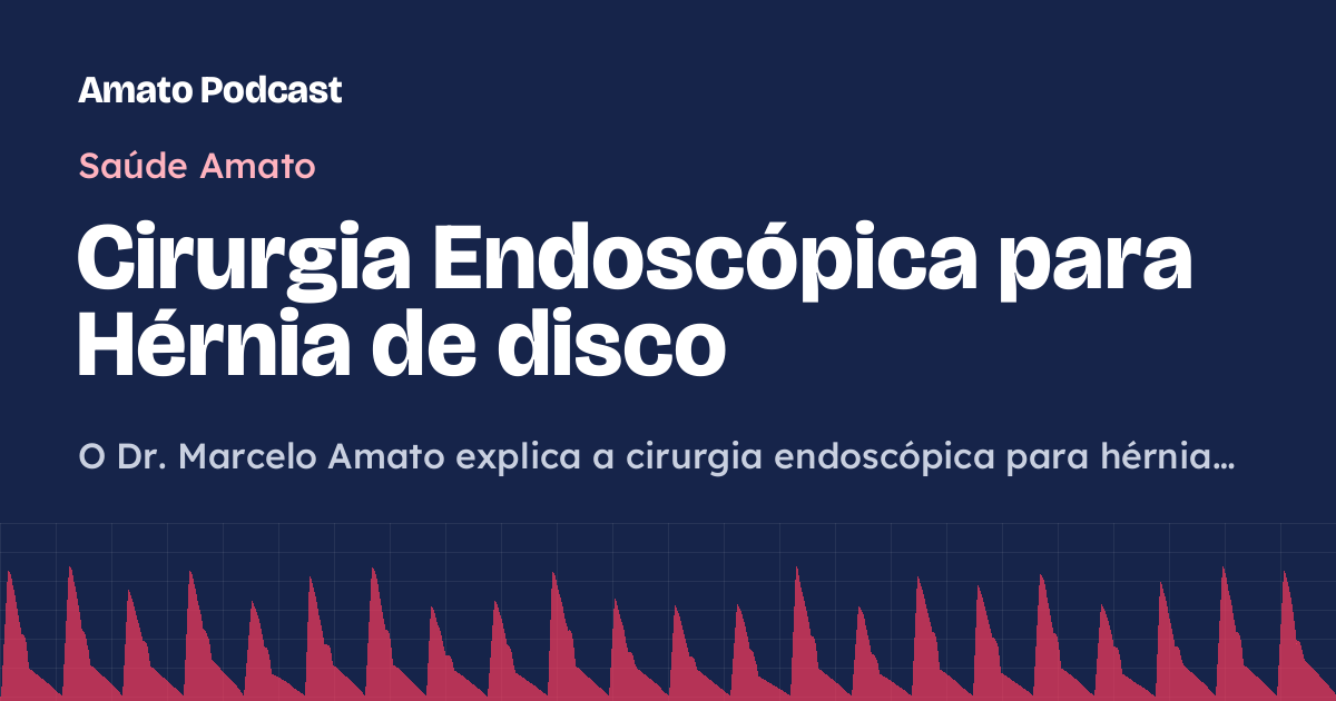 Cirurgia Endoscópica para Hérnia de disco
