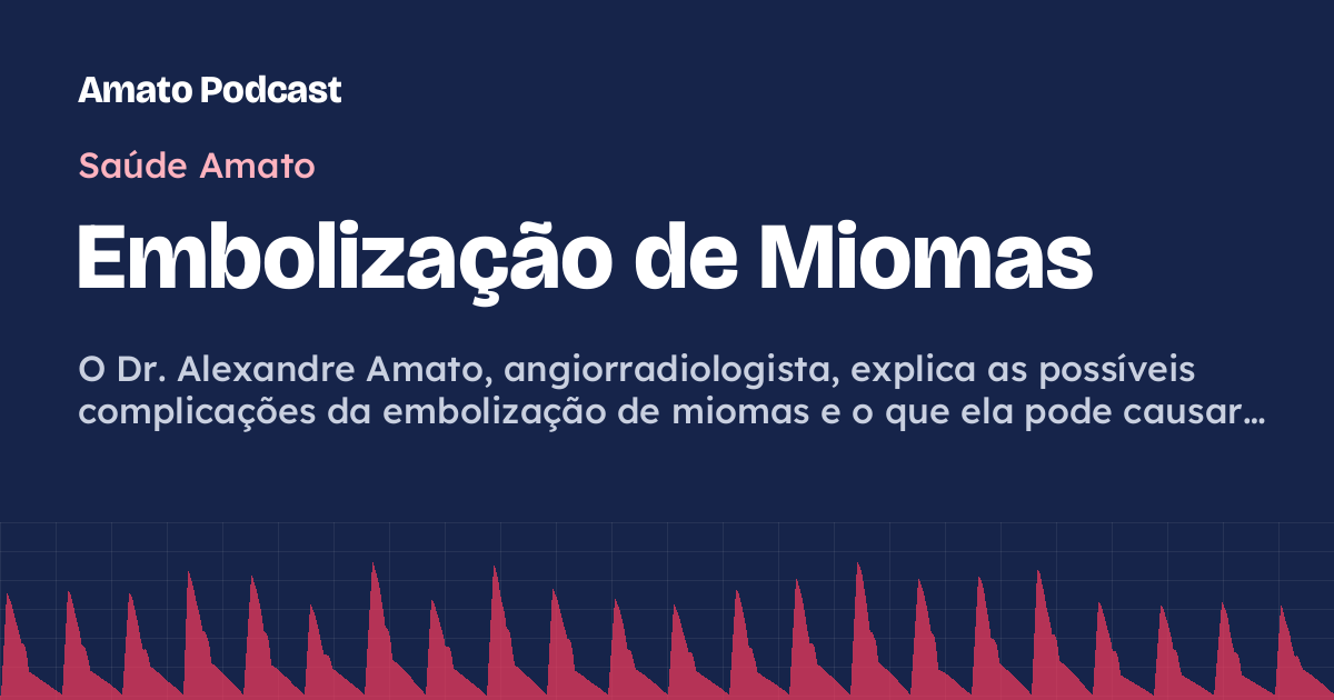 Embolização de Miomas